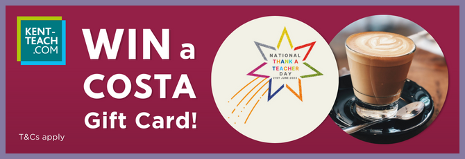 CLOSED: Kent Teachers Can Win a Costa Gift Card for National Thank a Teacher Day!